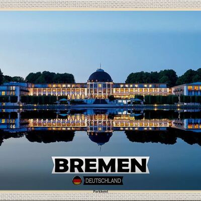 Cartel de chapa ciudades Bremen Alemania Parkhotel 30x20cm