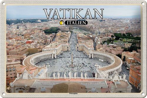 Blechschild Reise Vatikan Italien Petersplatz Baukunst 30x20cm