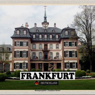 Blechschild Städte Frankfurt Höchst Bolongaropalast 30x20cm