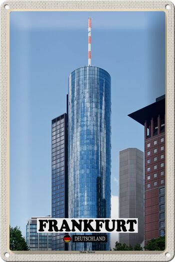 Plaque en tôle villes Francfort Main Tower vue 20x30cm 1