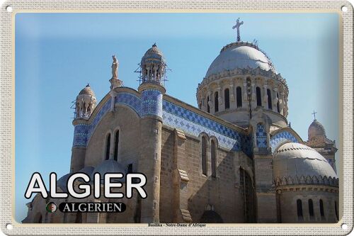 Blechschild Reise 30x20cm Algier Algerien Basilika Notre-Dame