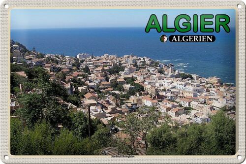 Blechschild Reise 30x20cm Algier Algerien Stadtteil Bologhine