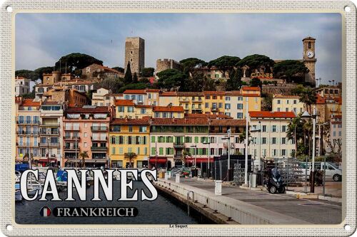 Blechschild Reise 30x20cm Cannes Frankreich Le Suquet Stadtviertel