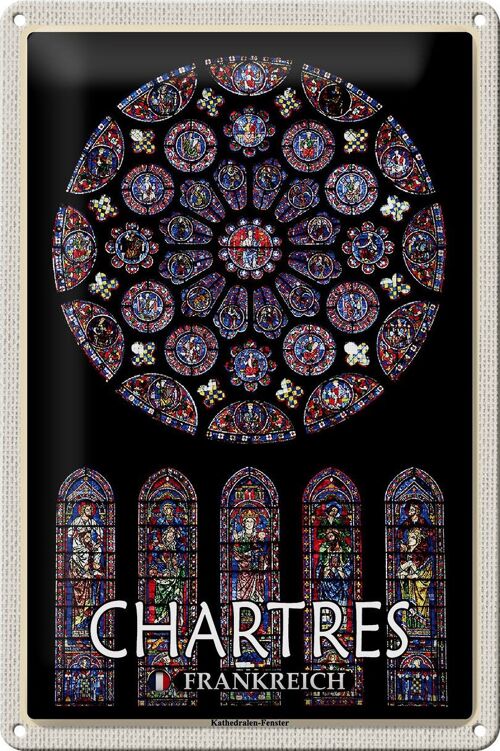 Blechschild Reise 20x30cm Chartres Frankreich Kathedralenfenster