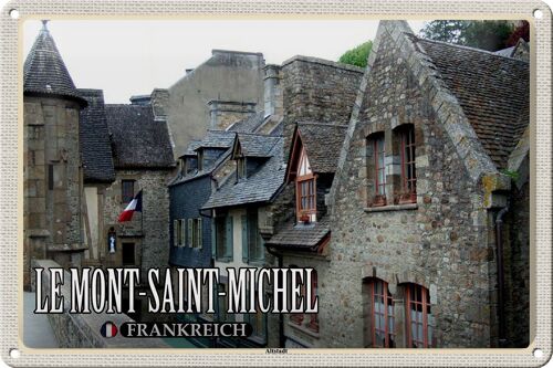 Blechschild Reise 30x20cm Le Mont-Saint-Michel Frankreich Altstadt