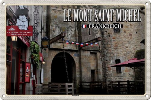 Blechschild Reise 30x20cm Le Mont-Saint-Michel Frankreich Königstor