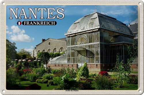 Blechschild Reise 30x20cm Nantes Frankreich Jardin des Plantes