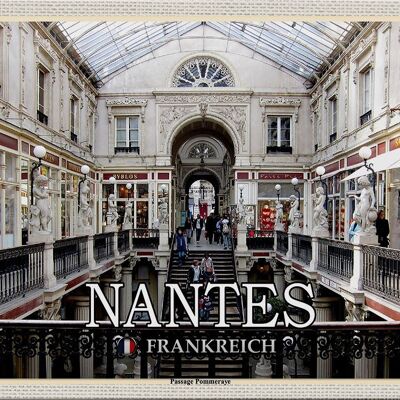 Blechschild Reise 30x20cm Nantes Frankreich Passage Pommeraye