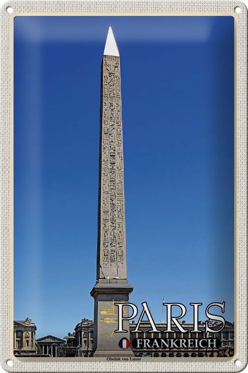 Blechschild Reise 20x30cm Paris Frankreich Obelisk von Luxor
