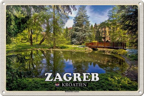 Blechschild Reise 30x20cm Zagreb Kroatien Botanischer Garten