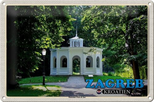 Blechschild Reise 30x20cm Zagreb Kroatien Maksimir Park & Zoo