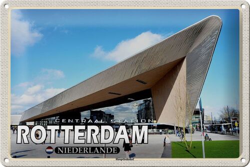 Blechschild Reise 30x20cm Rotterdam Niederlande Hauptbahnhof