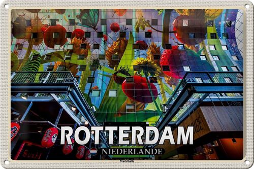 Blechschild Reise 30x20cm Rotterdam Niederlande Markthalle