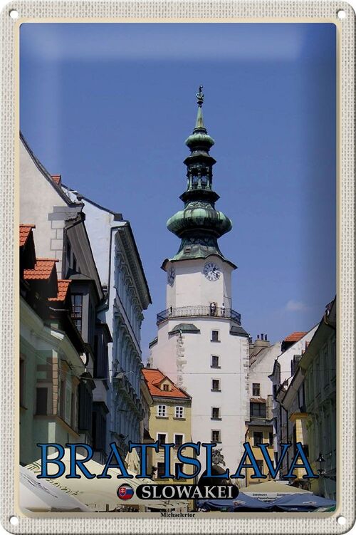 Blechschild Reise 20x30cm Bratislava Slowakei Michaelertor