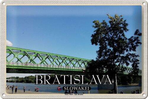 Blechschild Reise 30x20cm Bratislava Slowakei Stary Most Alte Brücke