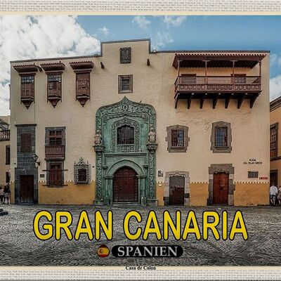 Cartel de chapa de viaje 30x20cm Gran Canaria España Casa de Colon Muesum
