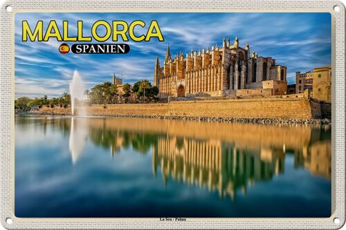 Blechschild Reise 30x20cm Mallorca Spanien La Seu Palma Kathedrale