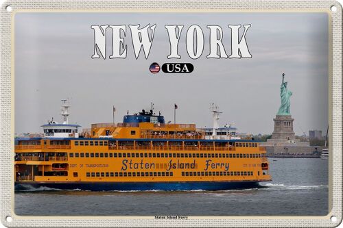 Blechschild Reise 30x20cm New York USA Staten Island Ferry Fähre