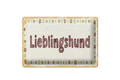 Blechschild Hinweis 30x20cm Lieblingshund Hund