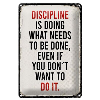 Cartel de chapa que dice 20x30 cm La disciplina es hacer lo que hay que hacer