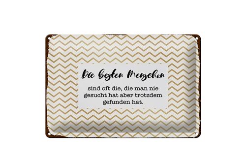 Blechschild Spruch 30x20cm Die besten Menschen sind oft die