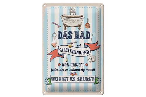 Blechschild Spruch 20x30cm Das Bad ist selbstreinigend Reinigt es selbst