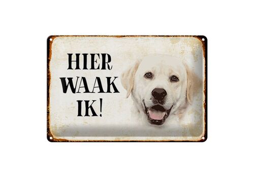 Blechschild Spruch 30x20cm holländisch Hier Waak ik beige Labrador