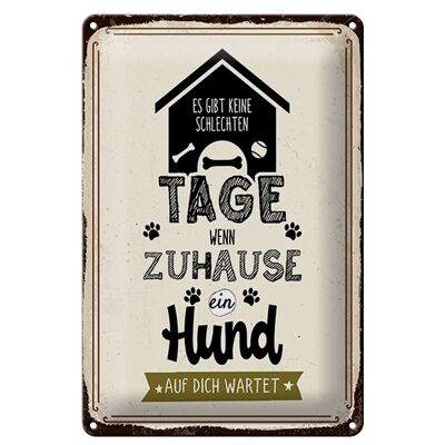 Blechschild Spruch 20x30cm Wenn zuhause ein Hund auf dich wartet