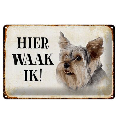 Cartel de chapa que dice 30x20cm Perro holandés aquí Waak ik Yorkshire Terrier