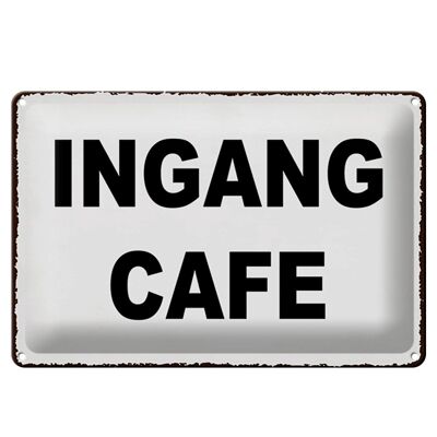 Blechschild Hinweis 30x20cm holländisch Ingang Cafe