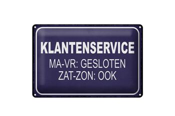 Plaque en tôle note 30x20cm néerlandais Klantenservice MA-VR Gesloten 1