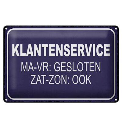 Plaque en tôle note 30x20cm néerlandais Klantenservice MA-VR Gesloten