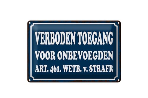 Blechschild Hinweis 30x20cm holländisch Verboden toegang Zutritt verboten