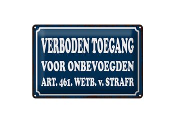 Panneau en tôle 30x20cm néerlandais Verboden toegang Accès interdit 1