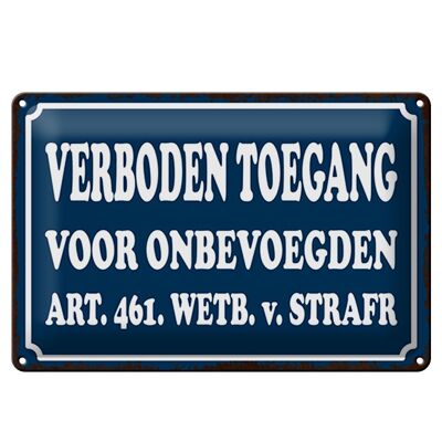 Panneau en tôle 30x20cm néerlandais Verboden toegang Accès interdit