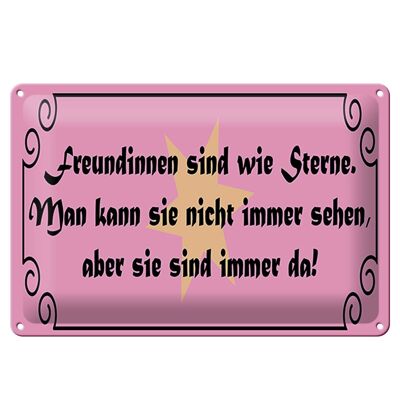 Blechschild Spruch 30x20cm Freundinnen wie Sterne immer da