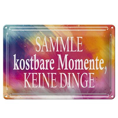 Cartel de chapa con texto "Recoge momentos preciosos" 30x20 cm.