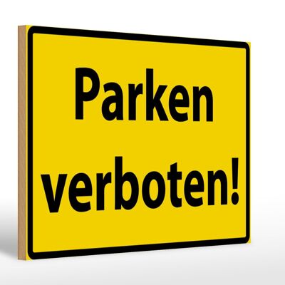 Holzschild Warnschild 30x20cm Parken Verboten gelb