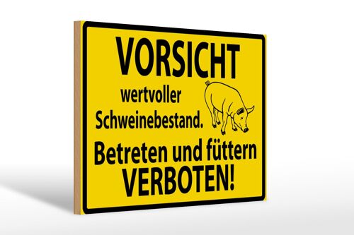 Holzschild Warnschild 30x20cm Wertvoller Schweinebestand