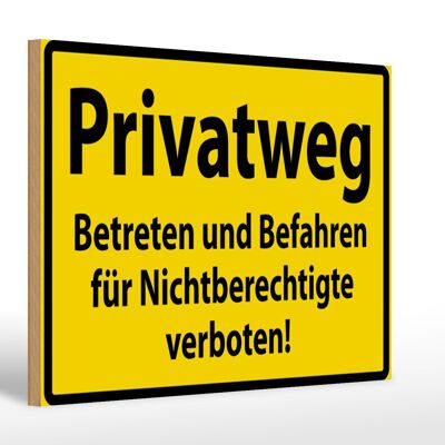Wooden sign warning sign 30x20cm private road yellow