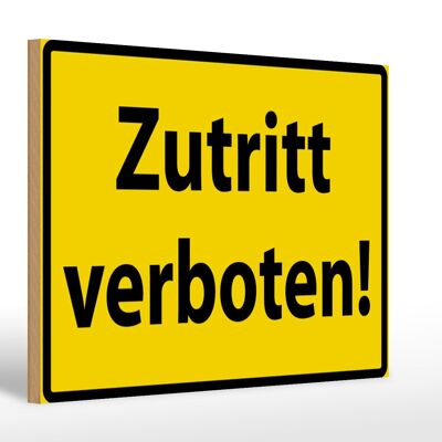 Holzschild Warnschild 30x20cm Zutritt Verboten