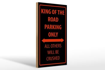 Panneau en bois indiquant 20x30cm Parking King of the Road uniquement 1