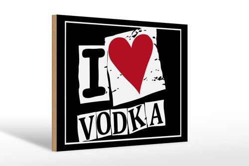 Holzschild 30x20cm I love Vodka (Herz)Deko