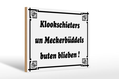 Holzschild Spruch 30x20cm Klookschieters Meckerbüddels