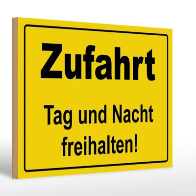 Wooden sign notice 30x20cm Keep access clear day and night