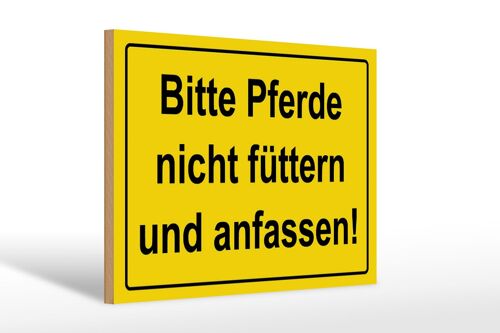 Holzschild Hinweis 30x20cm Bitte Pferde nicht füttern