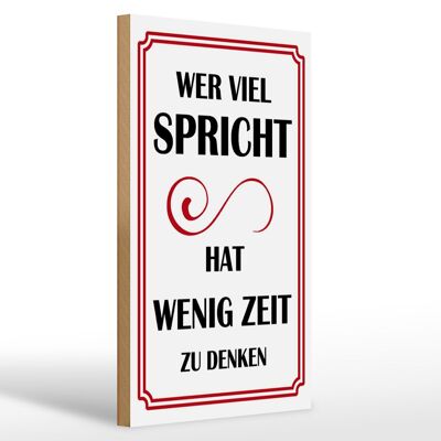 Holzschild Spruch 20x30cm Wer viel spricht hat wenig