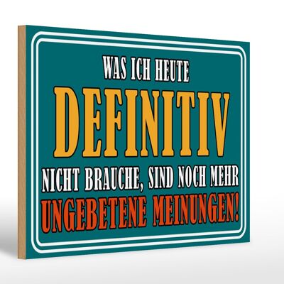 Holzschild Spruch 30x20cm Ungebetene Meinungen