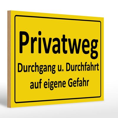 Wooden sign traffic sign 30x20cm private road passage