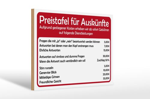 Holzschild Spruch 30x20cm Preistafel für Auskünfte